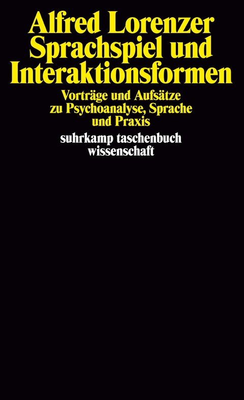 Sprachspiel und Interaktionsformen - Alfred Lorenzer