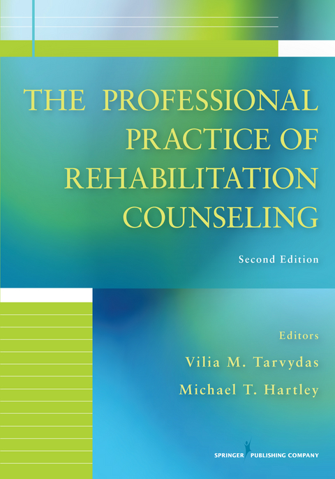 The Professional Practice of Rehabilitation Counseling - 