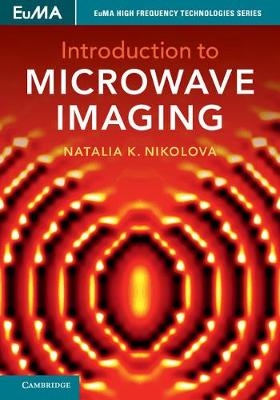 Introduction to Microwave Imaging -  Natalia K. Nikolova