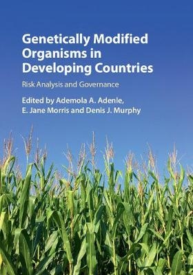 Genetically Modified Organisms in Developing Countries - 