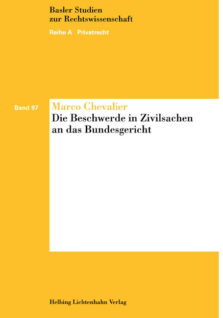 Die Beschwerde in Zivilsachen an das Bundesgericht - Marco Chevalier