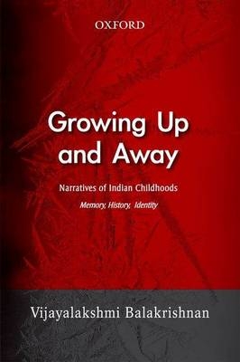 Growing Up and Away -  Vijayalakshmi Balakrishnan