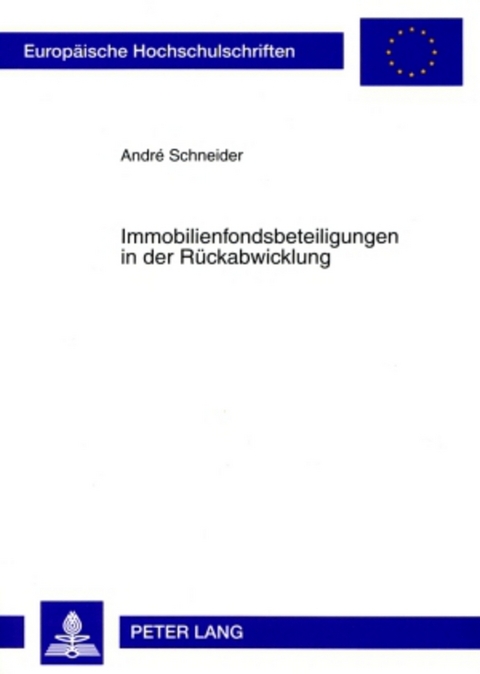 Immobilienfondsbeteiligungen in der Rückabwicklung - André Schneider