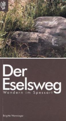 Der Eselsweg - Brigitte Wenninger