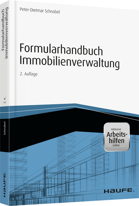 Formularhandbuch Immobilienverwaltung - inkl. Arbeitshilfen online - Peter-Dietmar Schnabel