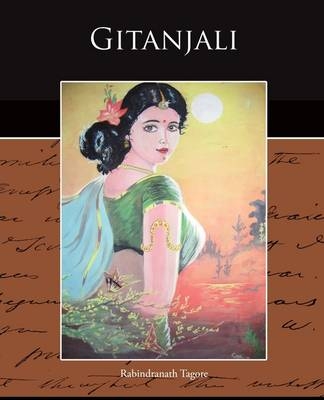 Gitanjali - Sir Rabindranath Tagore