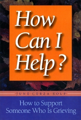 How Can I Help? - June Kolf