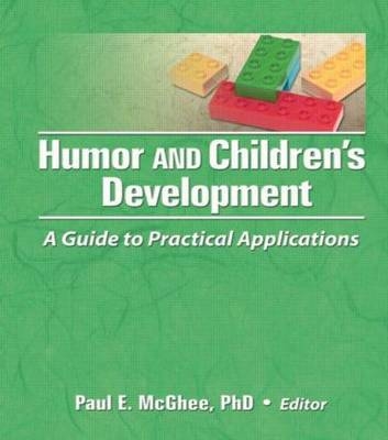 Humor and Children's Development -  Mary Frank,  Paul E Mcghee