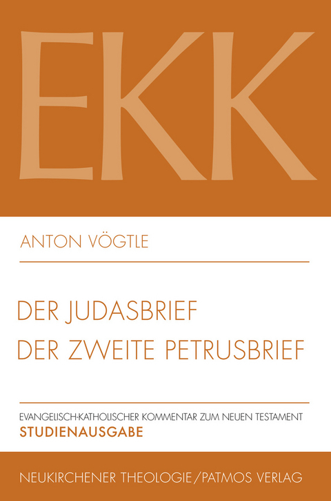 Der Judasbrief / Der zweite Petrusbrief, EKK XXII - Anton Vögtle