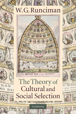 The Theory of Cultural and Social Selection - W. G. Runciman