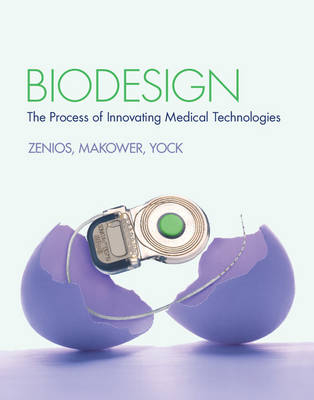 Biodesign - Stefanos Zenios, Josh Makower, Paul Yock, Todd J. Brinton, Uday N. Kumar