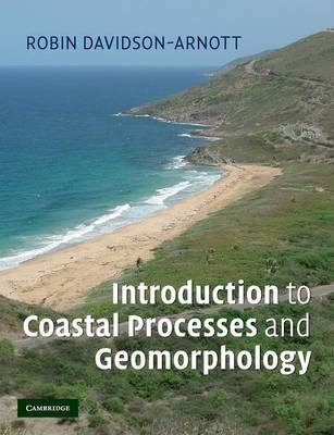 Introduction to Coastal Processes and Geomorphology - Robin Davidson-Arnott