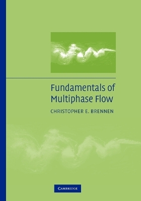 Fundamentals of Multiphase Flow - Christopher E. Brennen