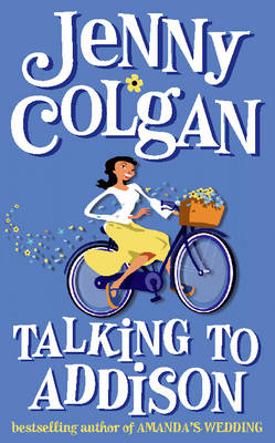 Talking to Addison - Jenny Colgan