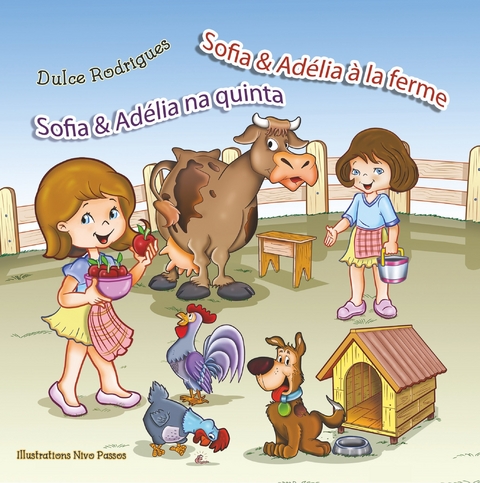 Sofia & Adélia à la ferme - Dulce Rodrigues