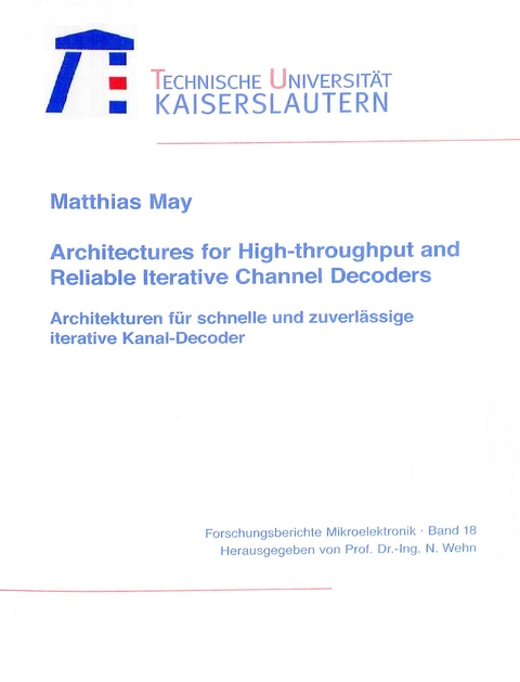 Arcitectures for high-throughput and reliable iterative channel decoders - Matthias May