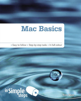 Mac Basics In Simple Steps - Tom Myer