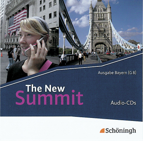 The New Summit - Texts and Methods - Ausgabe für die gymnasiale Oberstufe in Bayern - Thomas Bohlen, Maria Eisenmann, Carmen Mendez, Engelbert Thaler