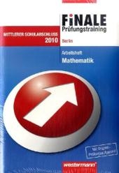 Finale - Prüfungstraining Mittlerer Schulabschluss. Mathematik 2010. Arbeitsheft mit Lösungsheft. BE - Bernhard Humpert, Alexander Jordan, Martina Lenze