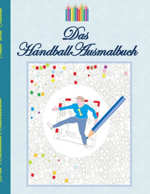 Das Handball Ausmalbuch - Theo von Taane