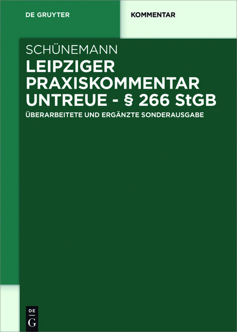 Leipziger Praxiskommentar Untreue - § 266 StGB -  Bernd Schünemann