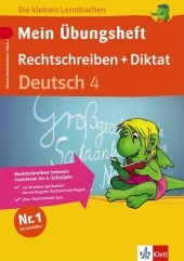 Mein Übungsheft. Rechtschreiben + Diktat. Deutsch 4. Schuljahr - Ursula Lassert