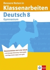 Bessere Noten in Klassenarbeiten Deutsch 8 - Claus Gigl