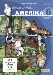 Es war einmal . . . Amerika, 1 DVD. Tl.6