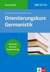 Orientierungskurs Germanistik - Udo Friedrich, Martin Huber, Ulrich Schmitz