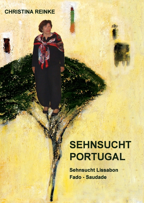 Sehnsucht Portugal -  Christina Reinke