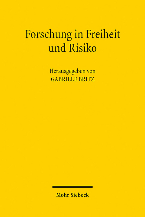 Forschung in Freiheit und Risiko - 