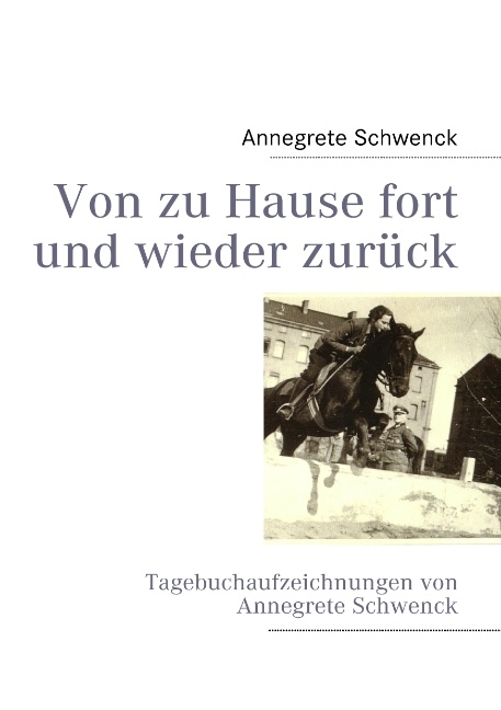 Von zu Hause fort und wieder zurück