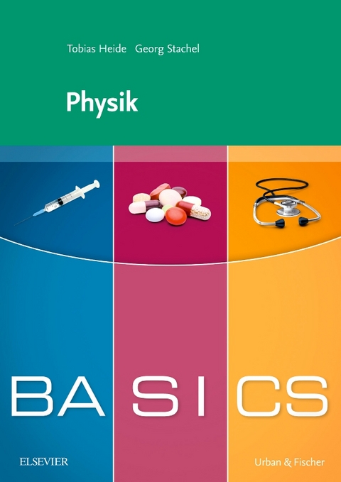 BASICS Physik - Tobias Heide, Georg Stachel