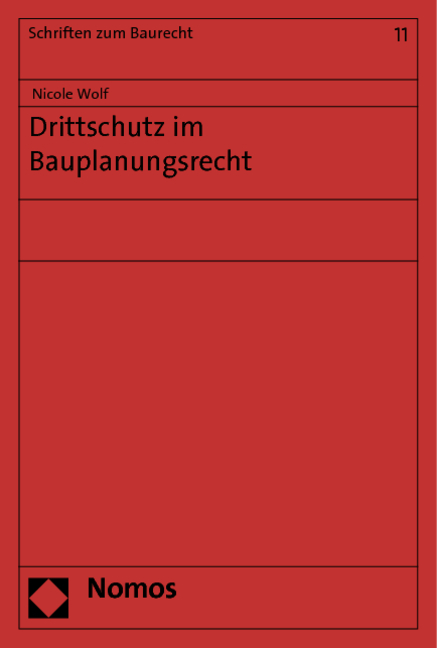 Drittschutz im Bauplanungsrecht - Nicole Wolf