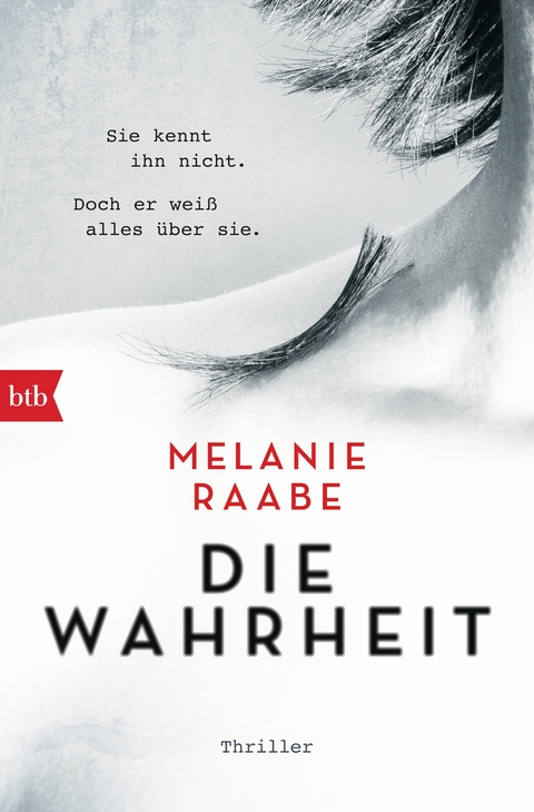 DIE WAHRHEIT - Melanie Raabe