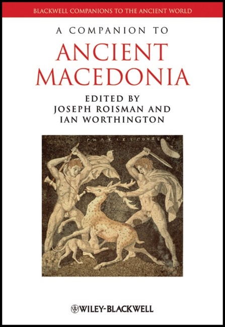 A Companion to Ancient Macedonia - 