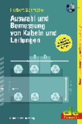 Auswahl und Bemessung von Kabeln und Leitungen - Herbert Schmolke