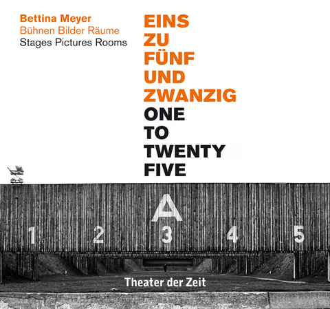 Bettina Meyer - EINS ZU FÜNFUNDZWANZIG / ONE TO TWENTY FIVE - 