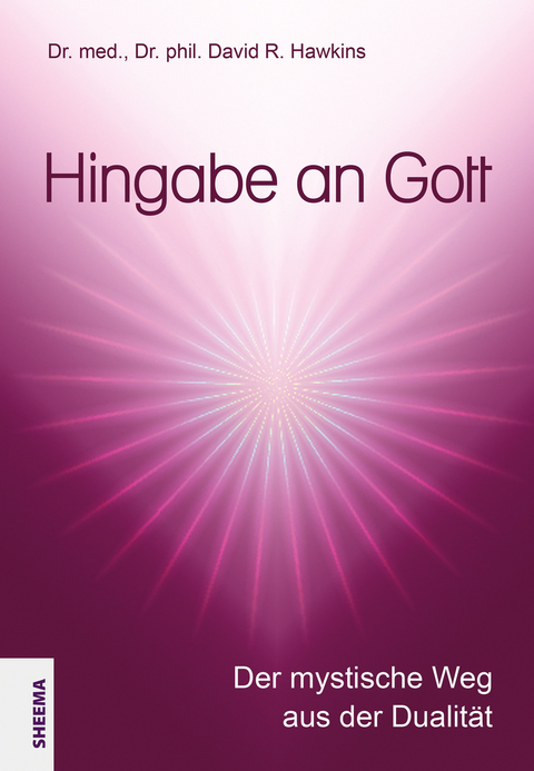 Hingabe an Gott - David R Hawkins