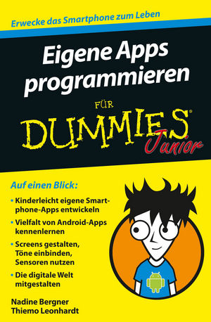 Eigene Apps programmieren für Dummies Junior - Nadine Bergner, Thiemo Leonhardt