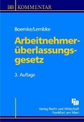 Arbeitnehmerüberlassungsgesetz - Burkhard Boemke, Mark Lembke