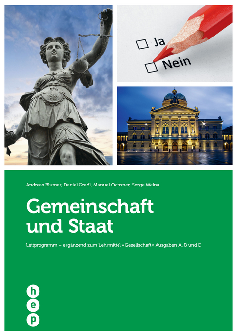 Gemeinschaft und Staat - Andreas Blumer, Daniel Gradl, Manuel Ochsner, Serge Welna