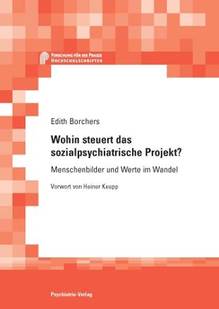 Wohin steuert das sozialpsychiatrische Projekt? - E Borchers