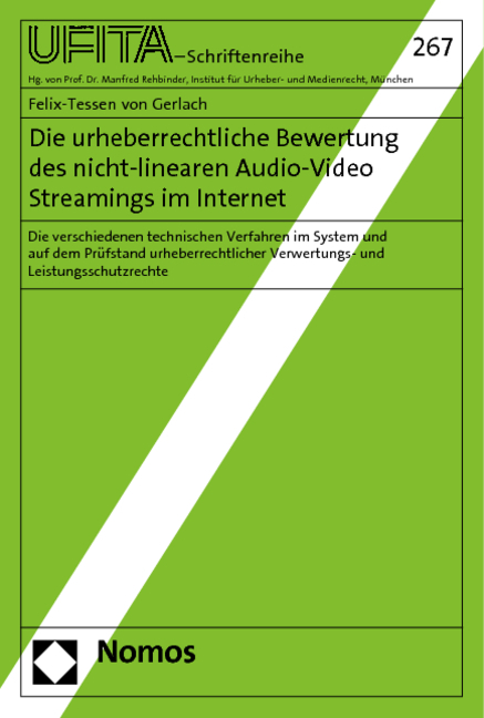 Die urheberrechtliche Bewertung des nicht-linearen Audio-Video Streamings im Internet - Felix-Tessen von Gerlach