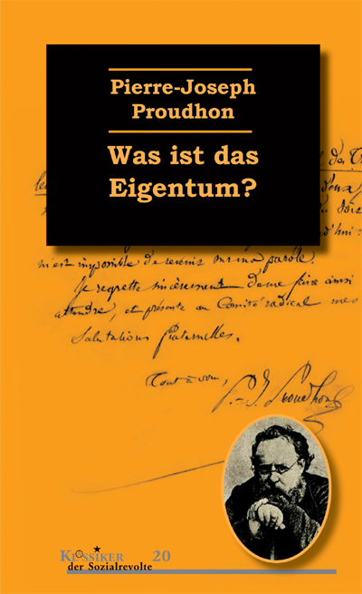 Was ist das Eigentum? - Pierre Joseph Proudhon