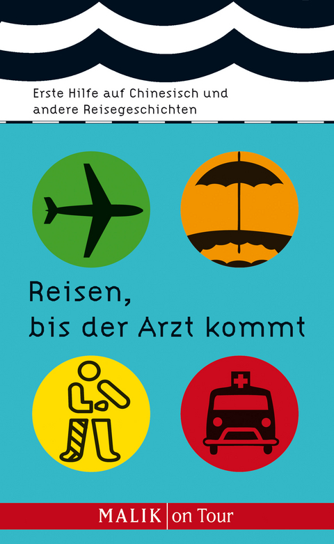 Reisen, bis der Arzt kommt - 