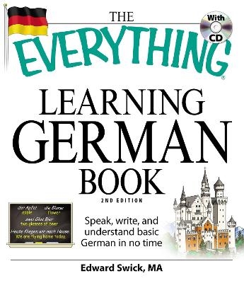 The Everything Learning German Book - Edward Swick