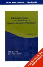 Clinical Methods and Practicum in Speech-Language Pathology - M.N. Hegde, Deborah Davis