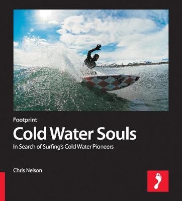 Cold Water Souls Footprint Activity & Lifestyle Guide - Chris Nelson