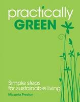 Practically Green - Micaela Preston